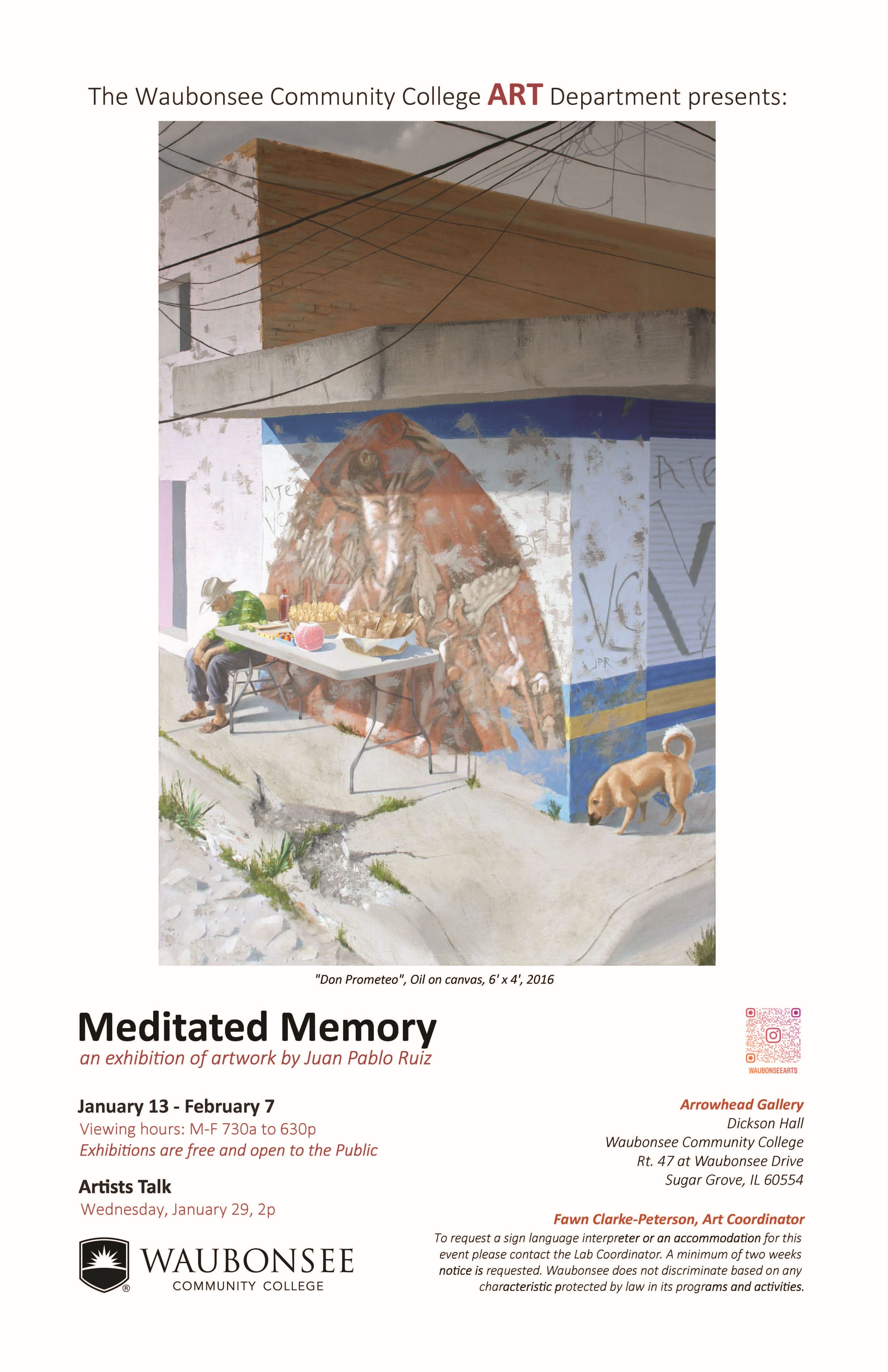 Juan Pablo Ruiz - Meditated Memory - Jan. 13 thru Feb. 7, 2025 in Arrowhead Gallery, Sugar Grove Campus